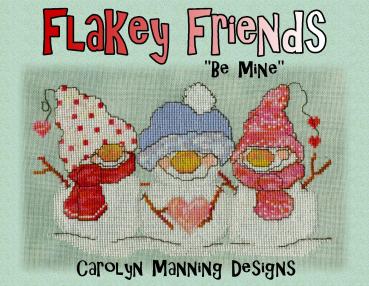 Carolyn Manning Stickvorlage "Flakey Frinds - Be Mine"