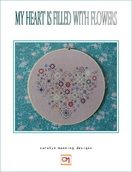 Carolyn Manning Stickvorlage "My Heart is filled with Flowers"