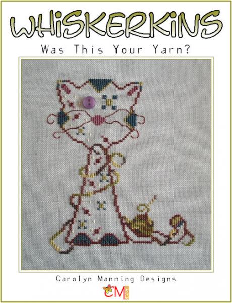 Carolyn Manning Stickvorlage "Whiskerkins - Was this yout yarn?"